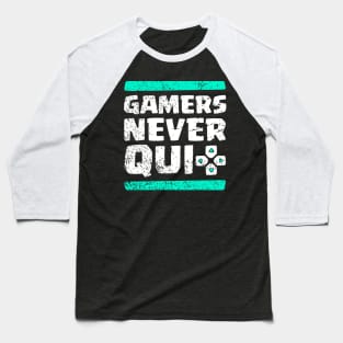 Real Gamers Never Quit Baseball T-Shirt